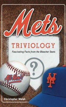 portada Mets Triviology: Fascinating Facts from the Bleacher Seats (in English)