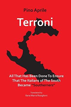 portada Terroni: All That has Been Done to Ensure That the Italians of the South Became "Southerners" (Via Folios) (en Inglés)