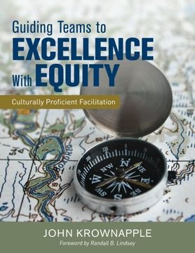 portada Guiding Teams to Excellence With Equity: Culturally Proficient Facilitation