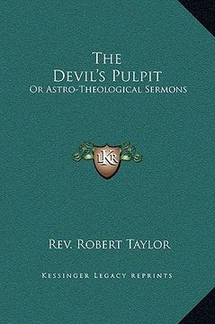 portada the devil's pulpit: or astro-theological sermons (en Inglés)