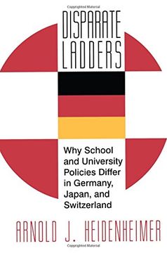 portada Disparate Ladders: Why School and University Policies Differ in Germany, Japan and Switzerland (in English)