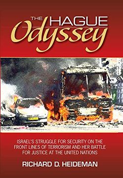 portada The Hague Odyssey: Israel's Struggle for Security on the Front Lines of Terrorism and her Battle for Justice at the United Nations (en Inglés)