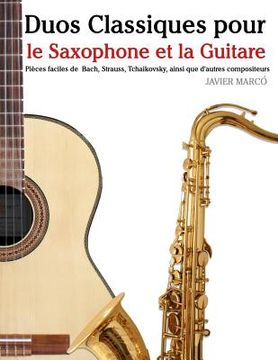 portada Duos Classiques Pour Le Saxophone Et La Guitare: Pi (en Francés)