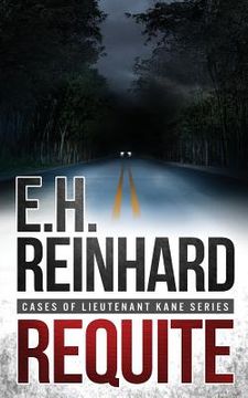 portada Requite: (Cases of Lieutenant Kane Series Book 2) (in English)