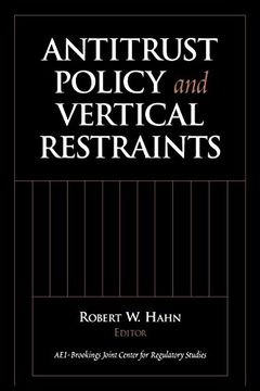 portada Antitrust Policy and Vertical Restraints (Aei-Brookings Joint Center for Regulatory Studies) 