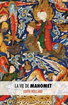 portada La Vie de Mahomet (en Francés)