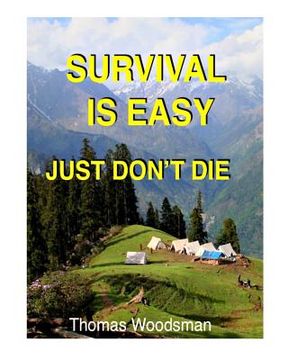 portada Survival Is Easy: Just Don't Die (en Inglés)