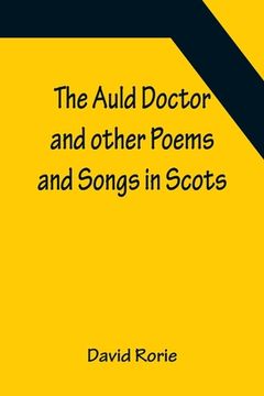 portada The Auld Doctor and other Poems and Songs in Scots (in English)