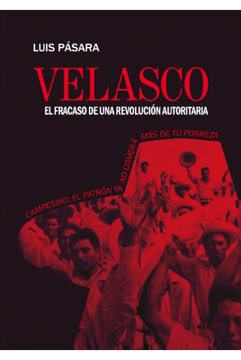 portada Velasco, el Fracaso de una Revolucion Autoritaria (in Spanish)