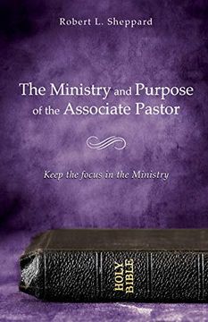 portada The Ministry and Purpose of the Associate Pastor (en Inglés)