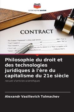 portada Philosophie du droit et des technologies juridiques à l'ère du capitalisme du 21e siècle (in French)