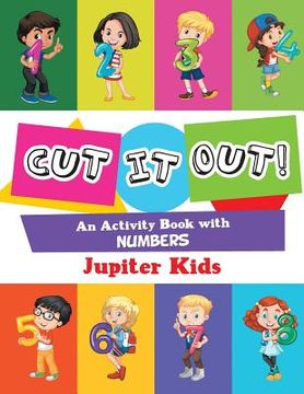 portada Cut it Out! An Activity Book with Numbers (en Inglés)