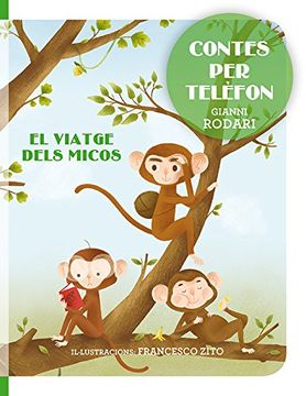 portada CONTES PER TELÈFON- EL VIATGE DELS MICOS (en Catalá)