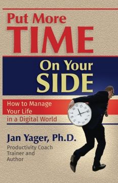 portada Put More Time on Your Side: How to Manage Your Life in a Digital World (in English)