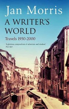 portada A Writer's World: Travels 1950-2000