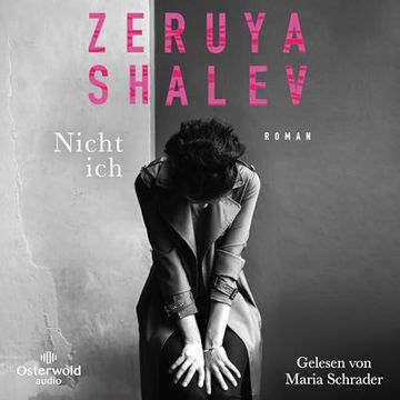 portada Nicht Ich: 4 cds | Zeruya Shalevs Literarisches Debüt (en Alemán)