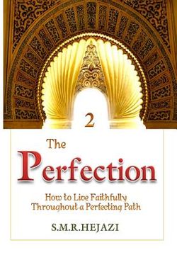 portada The Perfection (Book Two): How to Live Faithfully Throughout a Perfecting Path (en Inglés)