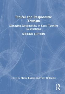 portada Ethical and Responsible Tourism: Managing Sustainability in Local Tourism Destinations 