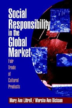 portada social responsibility in the global market: fair trade of cultural products (en Inglés)