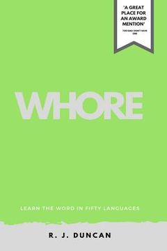 portada WHORE-Learn the word In Fifty Languages, by R J DUNCAN-IN FIFTY LANGUAGES SERIES (en Inglés)