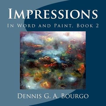 portada Impressions: Thoughts in word and paint, Book 2 (en Inglés)