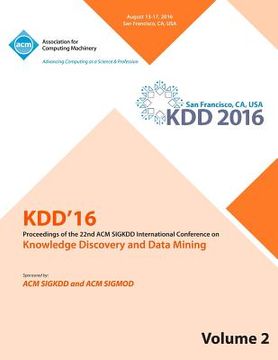 portada KDD 16 22nd International Conference on Knowledge Discovery and Data Mining Vol 2 (en Inglés)
