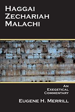 portada Haggai, Zechariah, Malachi: An Exegetical Commentary (in English)