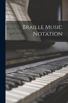 portada Braille Music Notation (en Inglés)