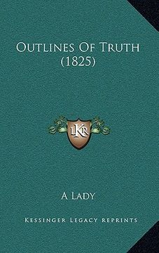 portada outlines of truth (1825) (in English)