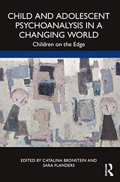 portada Child and Adolescent Psychoanalysis in a Changing World (in English)