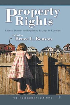 portada Property Rights: Eminent Domain and Regulatory Takings Re-Examined 