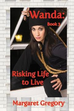portada Wanda: Risking Life to Live (en Inglés)