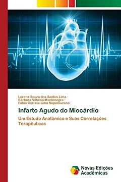 portada Infarto Agudo do Miocárdio: Um Estudo Anatômico e Suas Correlações Terapêuticas (in Portuguese)