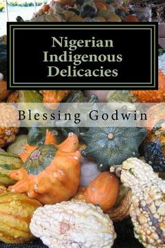 portada Nigerian Indigenous Delicacies (en Inglés)