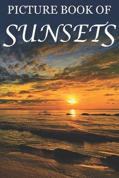 portada Picture Book of Sunsets: For Seniors with Dementia [Full Spread Panorama Picture Books] (in English)