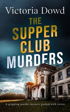 portada THE SUPPER CLUB MURDERS a gripping murder mystery packed with twists (in English)