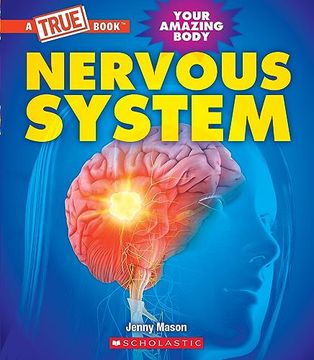 portada Nervous System (a True Book: Your Amazing Body) (in English)