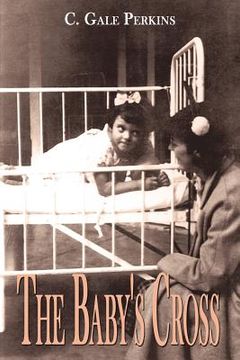portada the baby's cross: a tuberculosis survivor's memoir