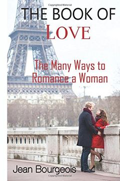 portada The Book of Love: The Many Ways to Romance a Woman
