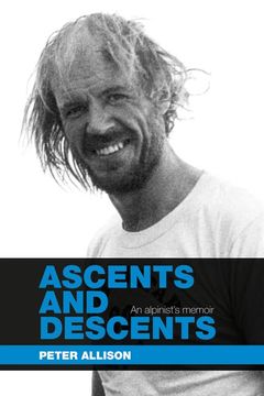 portada Ascents and Descents: An Alpinist's Memoir (en Inglés)