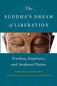 portada The Buddha's Dream of Liberation: Freedom, Emptiness, and Awakened Nature