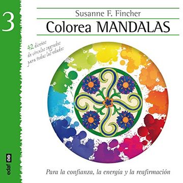 portada Colorea Mandalas 3: Para la Confianza, la Energía y la Reafirmación