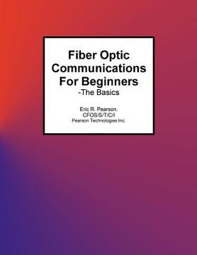 portada Fiber Optic Communications For Beginners: -The Basics (en Inglés)