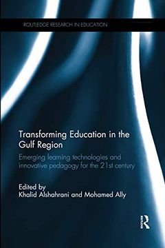 portada Transforming Education in the Gulf Region: Emerging Learning Technologies and Innovative Pedagogy for the 21St Century (en Inglés)