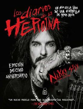 portada Los Diarios de la Heroína: Un año en la Vida de una Estrella de Rock Rota