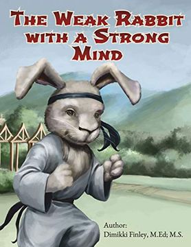 portada The Weak Rabbit With a Strong Mind (en Inglés)