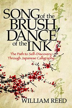 portada Song of the Brush, Dance of the Ink: The Path to Self-Discovery Through Japanese Calligraphy (in English)
