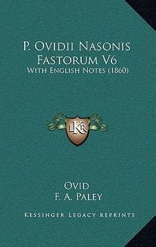 portada p. ovidii nasonis fastorum v6: with english notes (1860) (in English)