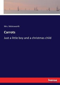portada Carrots: Just a little boy and a christmas child (en Inglés)