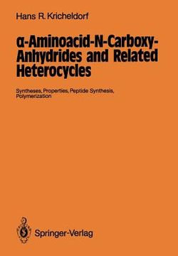 portada aminoacid-n-carboxy-anhydrides and related heterocycles: syntheses, properties, peptide synthesis, polymerization (en Inglés)